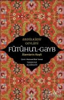 Fütuhu'l-Gayb - Alemlerin Keşfi