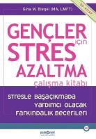 Gençler için Stres Azaltma Çalışma Kitabı