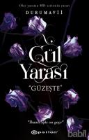 Gül Yarası - Güzeşte Gül Yarası - Güzeşte