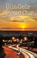 Gün Gelir Seyran Olur Gün Gelir Seyran Olur