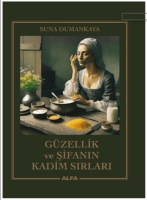 Güzellik ve Şifanın Kadim Sırları Güzellik ve Şifanın Kadim Sırları