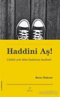 Haddini Aş! Haddini Aş!