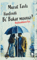 Hanfendi Bi' Bakar mısınız? Hanfendi Bi' Bakar mısınız?
