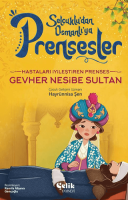 Hastaları İyileştiren Prenses - Gevher Nesibe Sultan