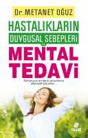 HASTALIKLARIN DUYGUSAL SEBEPLERİ MENTAL TEDAVİ
