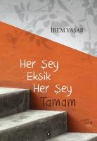 Her Şey Eksik Her Şey Tamam Her Şey Eksik Her Şey Tamam