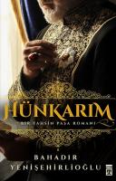 Hünkarım-Bir Tahsin Paşa Romanı Hünkarım-Bir Tahsin Paşa Romanı