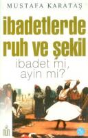 İbadetlerde Ruh ve Şekil