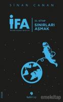 İFA: İnsanın Fabrika Ayarları 3. Kitap - Sınırları Aşmak