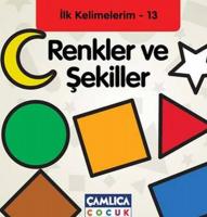 Renkler ve Şekiller - İlk Kelimelerim 13