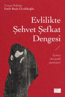 Evlilikte Şehvet Şefkat Dengesi Evlilikte Şehvet Şefkat Dengesi