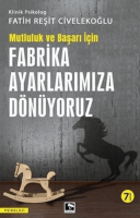 Fabrika Ayarlarımıza Dönüyoruz Fabrika Ayarlarımıza Dönüyoruz