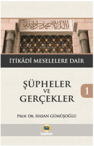 Şüpheler ve Gerçekler 1