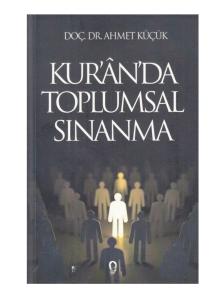 Kur’an’da Toplumsal Sınanma Kur’an’da Toplumsal Sınanma