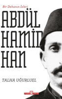 Bir Dehanın İzleri 2.Abdülhamid Han Bir Dehanın İzleri 2.Abdülhamid Han