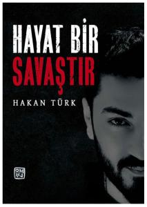 Hayat Bir Savaştır Hayat Bir Savaştır