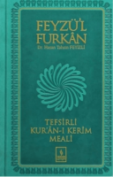 Feyzü'l Furkan Kur'ân-ı Kerîm ve Tefsirli Meali (Orta Boy - Mushaf ve Meal)- Ciltli Feyzü'l Furkan Kur'ân-ı Kerîm ve Tefsirli Meali (Orta Boy - Mushaf ve Meal)- Ciltli