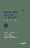 Bakara Suresi Eşliğinde Kur'an Dilbilgisi 1 Bakara Suresi Eşliğinde Kur'an Dilbilgisi 1