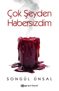 Çok Şeyden Habersizdim Çok Şeyden Habersizdim