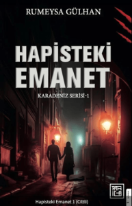 Hapisteki Emanet 1 (ciltli) Hapisteki Emanet 1 (ciltli)