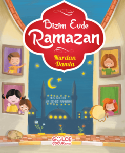 BİZİM EVDE RAMAZAN BİZİM EVDE RAMAZAN