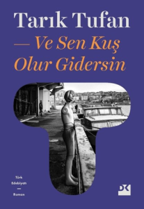 Ve Sen Kuş Olur Gidersin Ve Sen Kuş Olur Gidersin