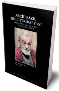 Necip Fazıl Bibliyografyası Necip Fazıl Bibliyografyası