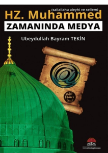 Hz. Muhammed (s.a.v) Zamanında Medya Hz. Muhammed (s.a.v) Zamanında Medya