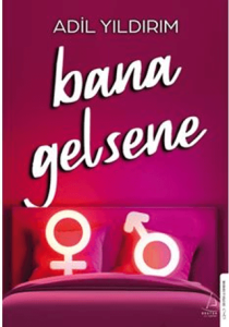 Bana Gelsene Bana Gelsene