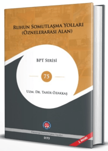 Ruhun Somutlaşma Yolları (Ciltli)