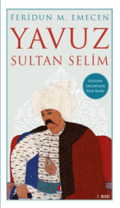Yavuz Sultan Selim Yavuz Sultan Selim