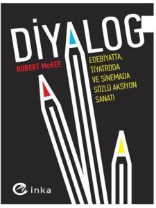 Diyalog; Edebiyatta, Tiyatroda ve Sinemada Sözlü Aksiyon Sanatı