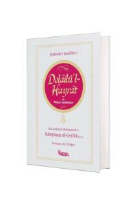 Delailül Hayrat Ve Türkçe Açıklaması Delailül Hayrat Ve Türkçe Açıklaması