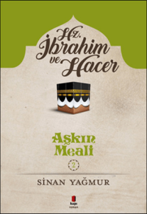 Aşkın Meali 2 - Hz. İbrahim ve Hacer