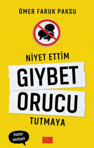 Niyet Ettim Gıybet Orucu Tutmaya