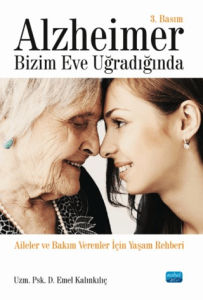 Alzheimer Bizim Eve Uğradığında