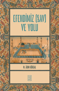 Efendimiz (sav) ve Yolu