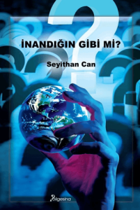 İnandığın Gibi Mi?