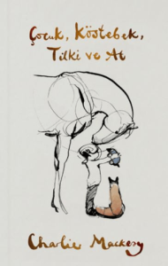 Çocuk, Köstebek, Tilki ve At