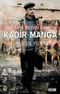 Kadir Manga - Sus! Sıra Neferi Uyuyor