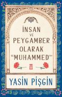 İNSAN VE PEYGAMBER OLARAK HZ. MUHAMMED (SAV)