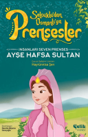 İnsanları Seven Prenses - Ayşe Hafsa Sultan