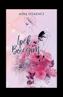 İpek Böceğim