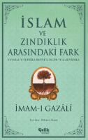 İslam ve Zındıklık Arasındaki Fark İslam ve Zındıklık Arasındaki Fark
