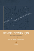 İzinden Gitmek İçin – Hadisleriyle Peygamberimiz İzinden Gitmek İçin – Hadisleriyle Peygamberimiz