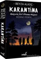 Karantina - Beşinci Perde