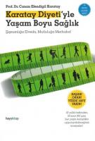 Karatay Diyeti'yle Yaşam Boyu Sağlık Karatay Diyeti'yle Yaşam Boyu Sağlık