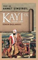 Kayı-IX: Sonun Başlangıcı