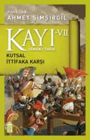 Kayı 7 -Kutsal İttifaka Karşı