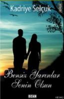 Bensiz Yarınlar Senin Olsun Bensiz Yarınlar Senin Olsun